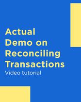 Actual Demo on Reconciling Transactions
