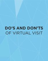 Do's and Don'ts of Virtual Visit